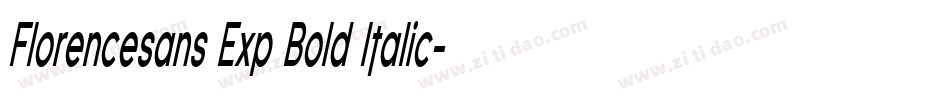 Florencesans Exp Bold Italic字体转换
